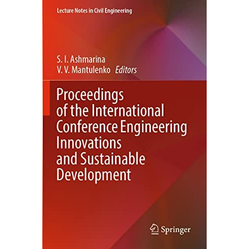 Proceedings of the International Conference Engineering Innovations and Sustaina [Paperback]