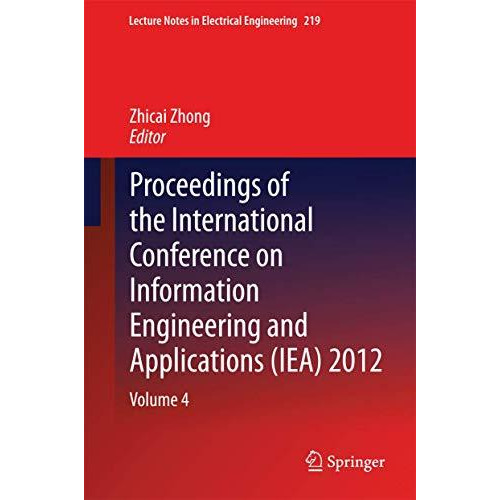 Proceedings of the International Conference on Information Engineering and Appli [Hardcover]