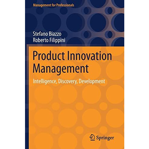 Product Innovation Management: Intelligence, Discovery, Development [Paperback]