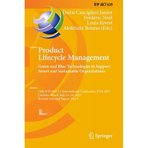 Product Lifecycle Management. Green and Blue Technologies to Support Smart and S [Hardcover]