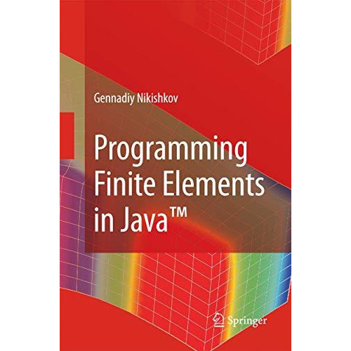 Programming Finite Elements in Java  [Paperback]