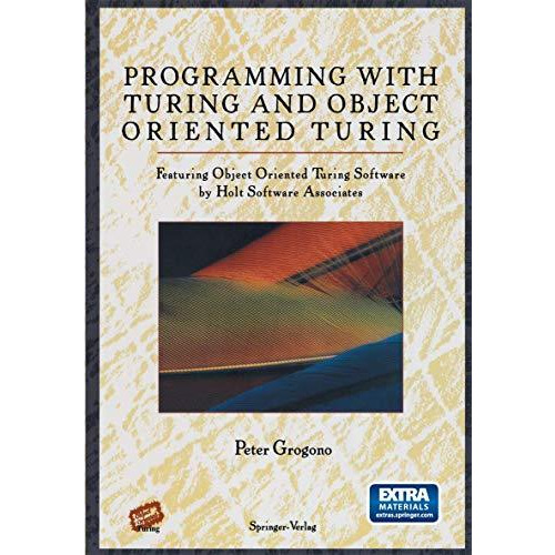 Programming with Turing and Object Oriented Turing [Paperback]