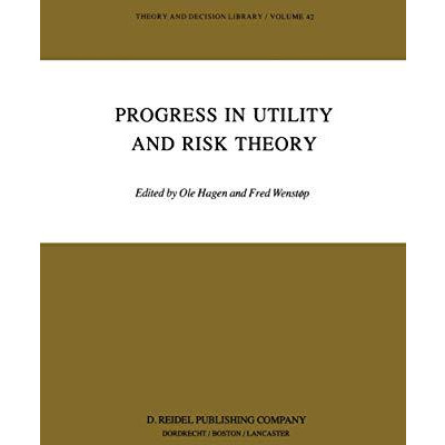 Progress in Utility and Risk Theory [Hardcover]