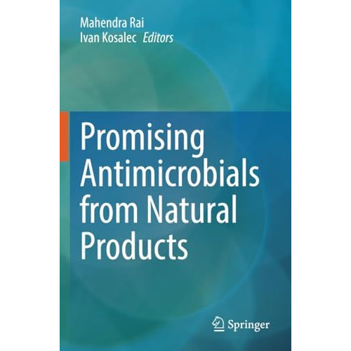 Promising Antimicrobials from Natural Products [Paperback]