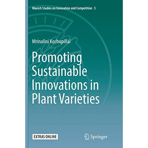 Promoting Sustainable Innovations in Plant Varieties [Paperback]