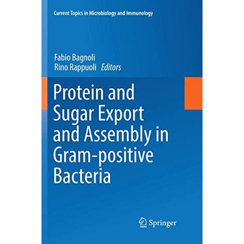 Protein and Sugar Export and Assembly in Gram-positive Bacteria [Paperback]