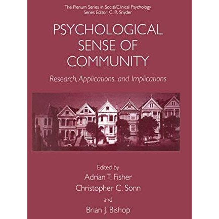 Psychological Sense of Community: Research, Applications, and Implications [Paperback]