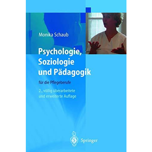 Psychologie, Soziologie und P?dagogik f?r die Pflegeberufe [Paperback]