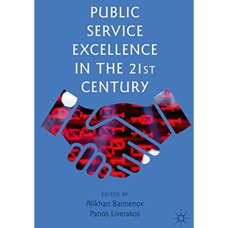 Public Service Excellence in the 21st Century [Hardcover]