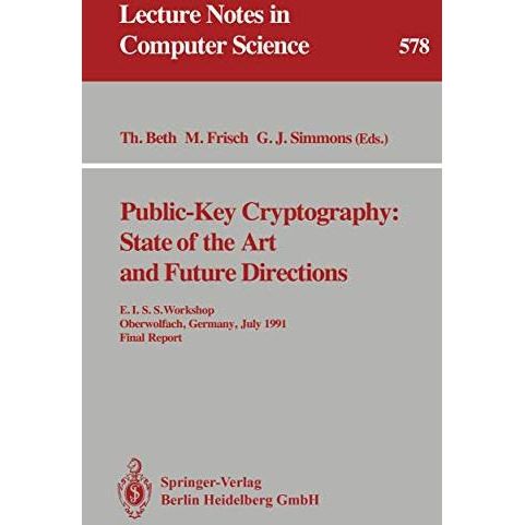 Public-Key Cryptography: State of the Art and Future Directions: E.I.S.S. Worksh [Paperback]