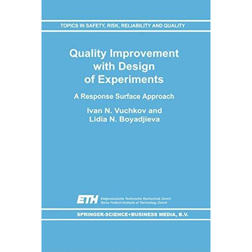 Quality Improvement with Design of Experiments: A Response Surface Approach [Paperback]