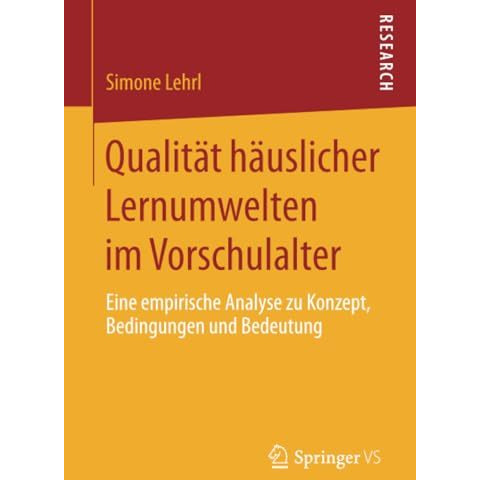 Qualit?t h?uslicher Lernumwelten im Vorschulalter: Eine empirische Analyse zu Ko [Paperback]