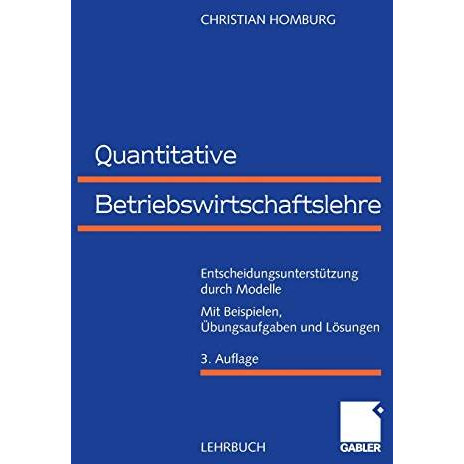 Quantitative Betriebswirtschaftslehre: Entscheidungsunterst?tzung durch Modelle [Paperback]