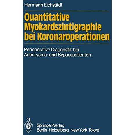 Quantitative Myokardszintigraphie bei Koronaroperationen: Darstellung eines meth [Paperback]