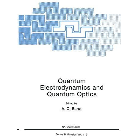 Quantum Electrodynamics and Quantum Optics [Paperback]