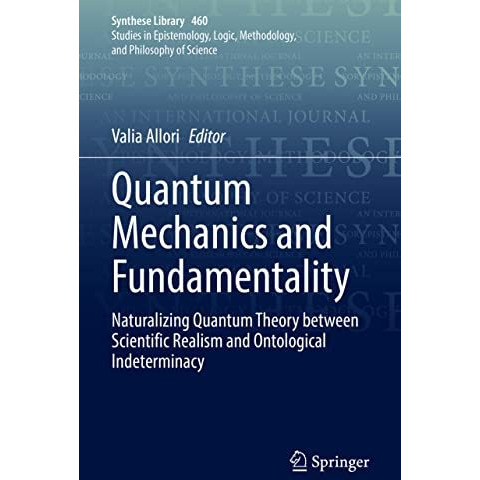 Quantum Mechanics and Fundamentality: Naturalizing Quantum Theory between Scient [Hardcover]