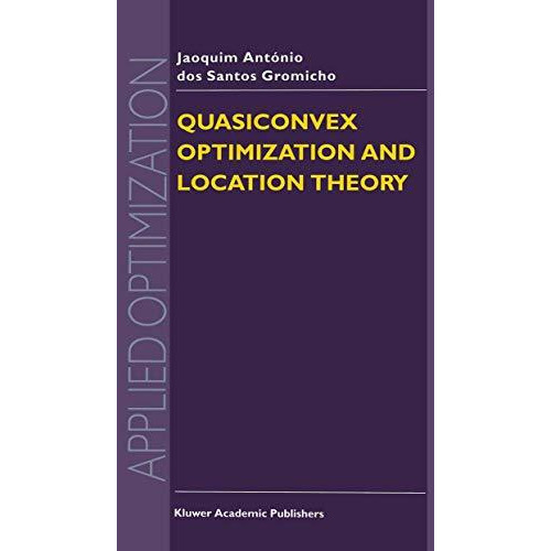 Quasiconvex Optimization and Location Theory [Hardcover]