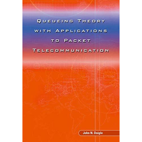 Queueing Theory with Applications to Packet Telecommunication [Paperback]