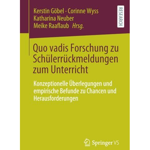 Quo vadis Forschung zu Sch?lerr?ckmeldungen zum Unterricht: Konzeptionelle ?berl [Paperback]