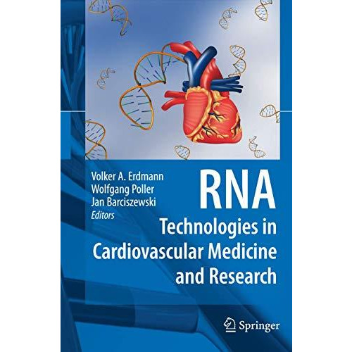 RNA Technologies in Cardiovascular Medicine and Research [Hardcover]