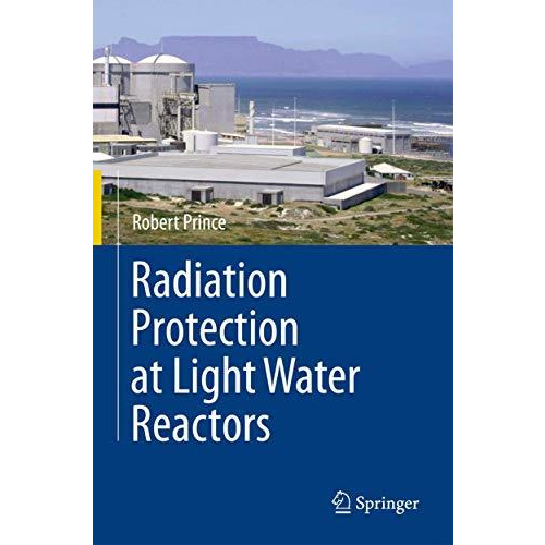 Radiation Protection at Light Water Reactors [Paperback]