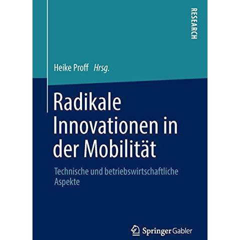 Radikale Innovationen in der Mobilit?t: Technische und betriebswirtschaftliche A [Paperback]