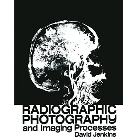 Radiographic Photography and Imaging Processes [Paperback]