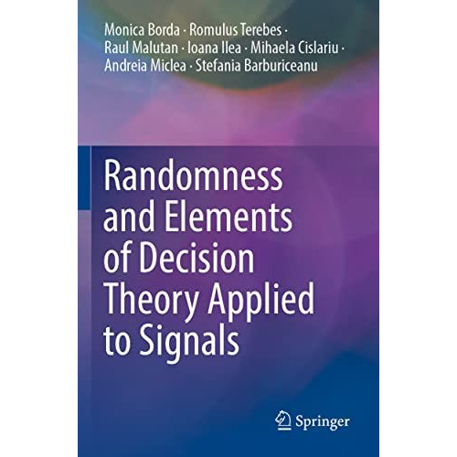 Randomness and Elements of Decision Theory Applied to Signals [Paperback]