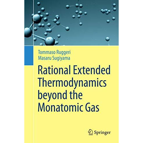 Rational Extended Thermodynamics beyond the Monatomic Gas [Paperback]