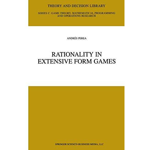 Rationality in Extensive Form Games [Paperback]