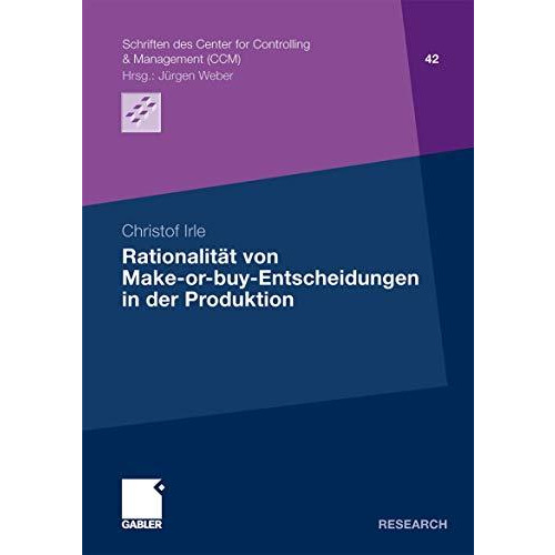 Rationalit?t von Make-or-buy-Entscheidungen in der Produktion [Paperback]