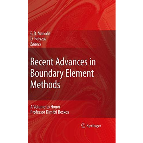 Recent Advances in Boundary Element Methods: A Volume to Honor Professor Dimitri [Paperback]