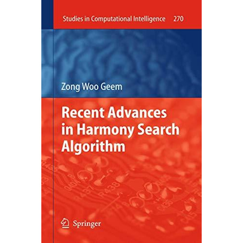 Recent Advances in Harmony Search Algorithm [Hardcover]