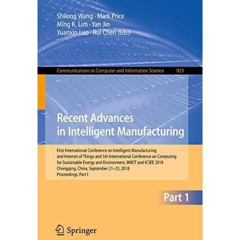 Recent Advances in Intelligent Manufacturing: First International Conference on  [Paperback]