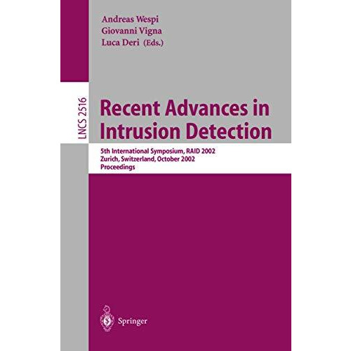 Recent Advances in Intrusion Detection: 5th International Symposium, RAID 2002,  [Paperback]