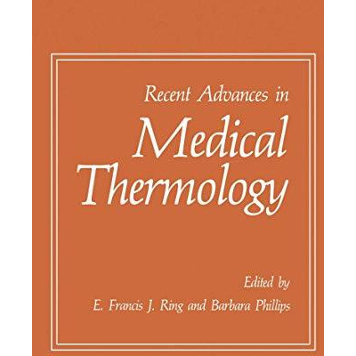 Recent Advances in Medical Thermology [Paperback]