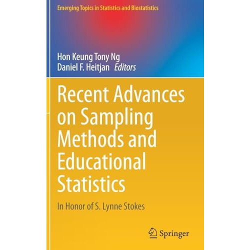 Recent Advances on Sampling Methods and Educational Statistics: In Honor of S. L [Hardcover]