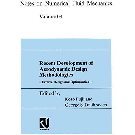 Recent Development of Aerodynamic Design Methodologies: Inverse Design and Optim [Paperback]