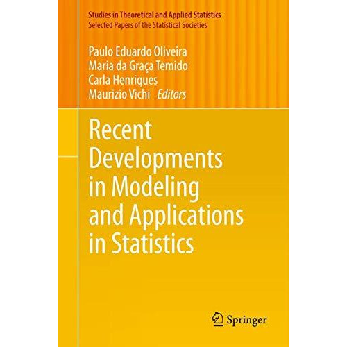 Recent Developments in Modeling and Applications in Statistics [Hardcover]