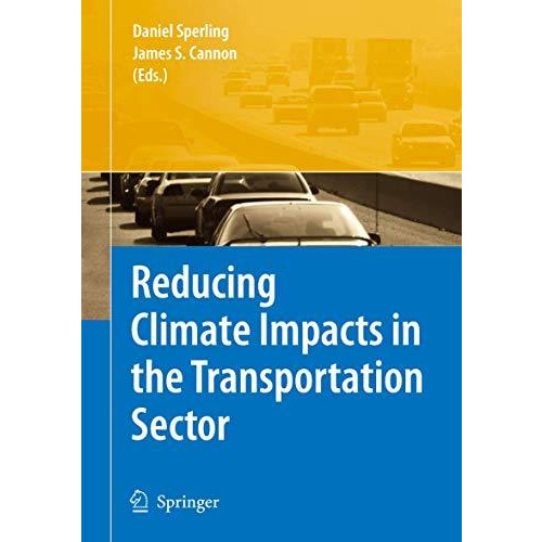 Reducing Climate Impacts in the Transportation Sector [Paperback]