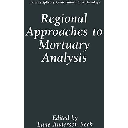 Regional Approaches to Mortuary Analysis [Hardcover]