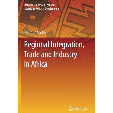 Regional Integration, Trade and Industry in Africa [Paperback]