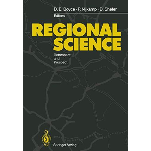 Regional Science: Retrospect and Prospect [Paperback]