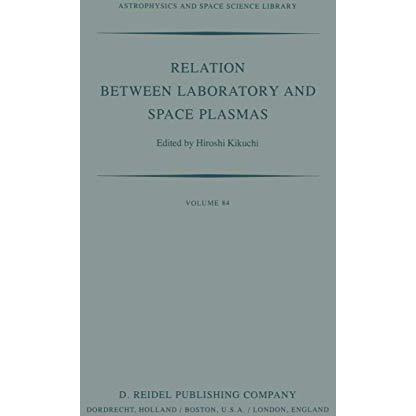 Relation Between Laboratory and Space Plasmas: Proceedings of the International  [Paperback]