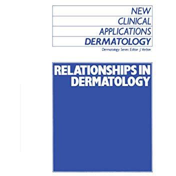 Relationships in Dermatology: The Skin and Mouth, Eye, Sarcoidosis, Porphyria [Hardcover]