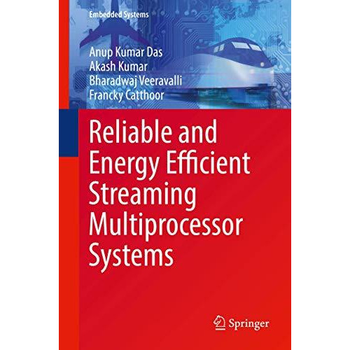 Reliable and Energy Efficient Streaming Multiprocessor Systems [Hardcover]