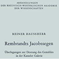 Rembrandts Jacobssegen: ?berlegungen zur Deutung des Gem?ldes in der Kasseler Ga [Paperback]