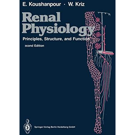 Renal Physiology: Principles, Structure, and Function [Paperback]