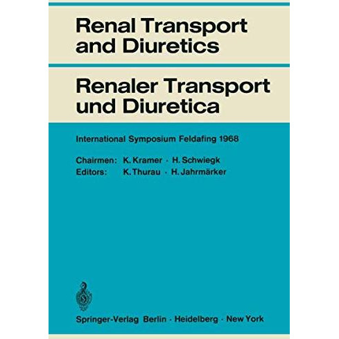 Renal Transport and Diuretics / Renaler Transport und Diuretica: International S [Paperback]