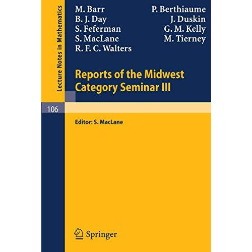 Reports of the Midwest Category Seminar III [Paperback]